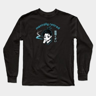 Mentally retired | GothicCat Long Sleeve T-Shirt